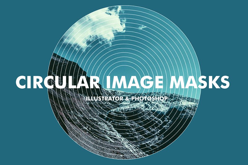Circular Image Masks for Photoshop and Illustrator