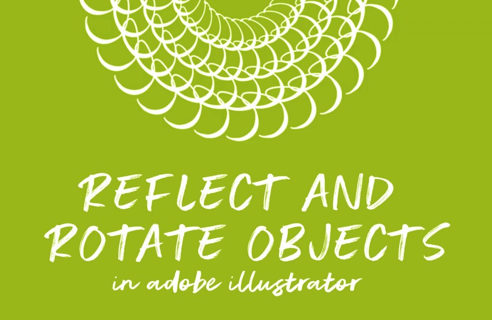 how-to-reflect-and-rotate-in-adobe-illustrator-design-cuts