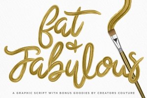 Fat and Fabulous Graphic Script Font