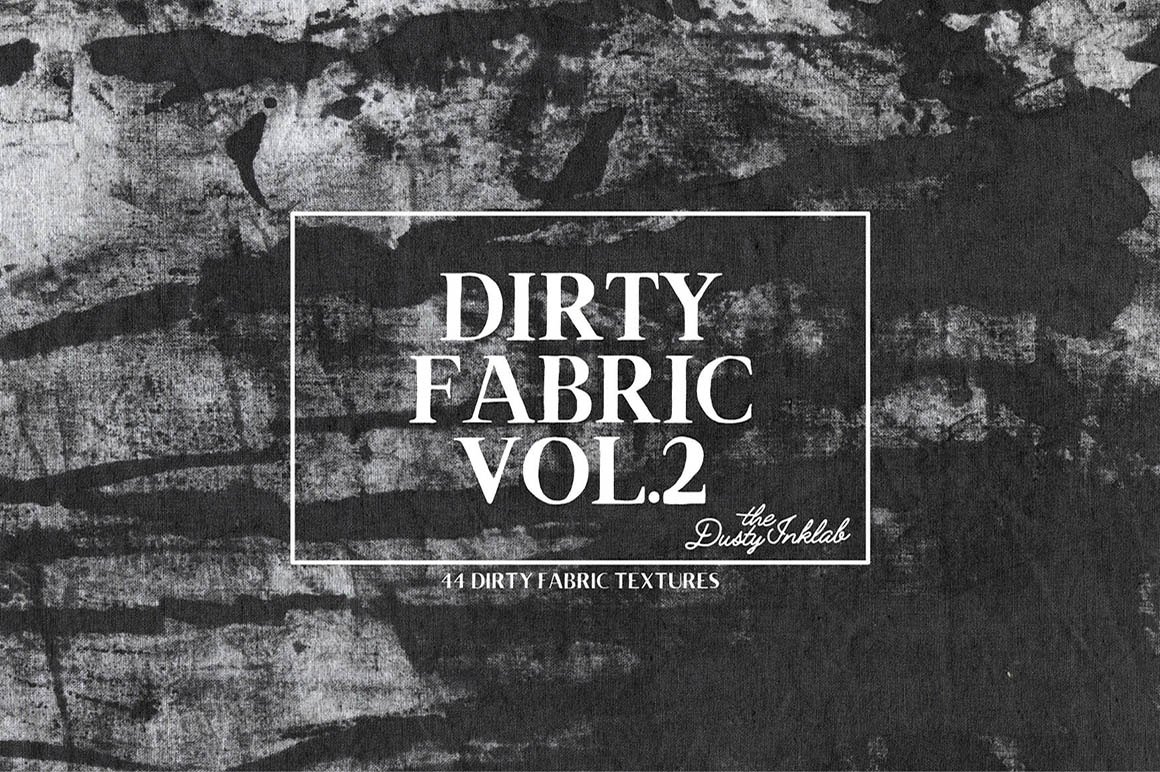 Dirty Fabric Vol. 2