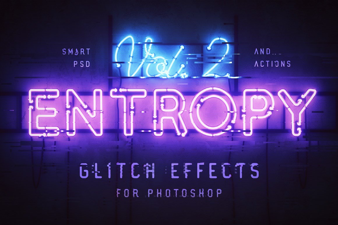 Entropy Volume II - Photoshop Glitch Effects