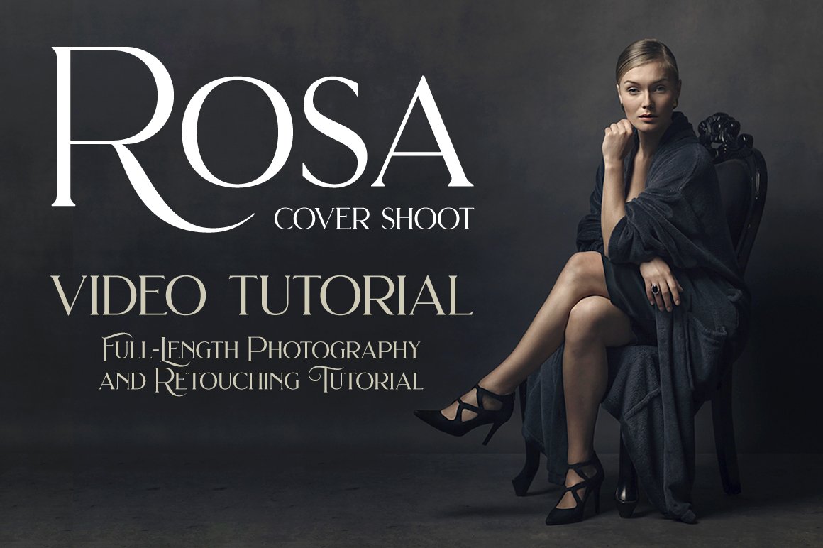 Rosa - Complete Photo Shoot & Retouching Tutorial