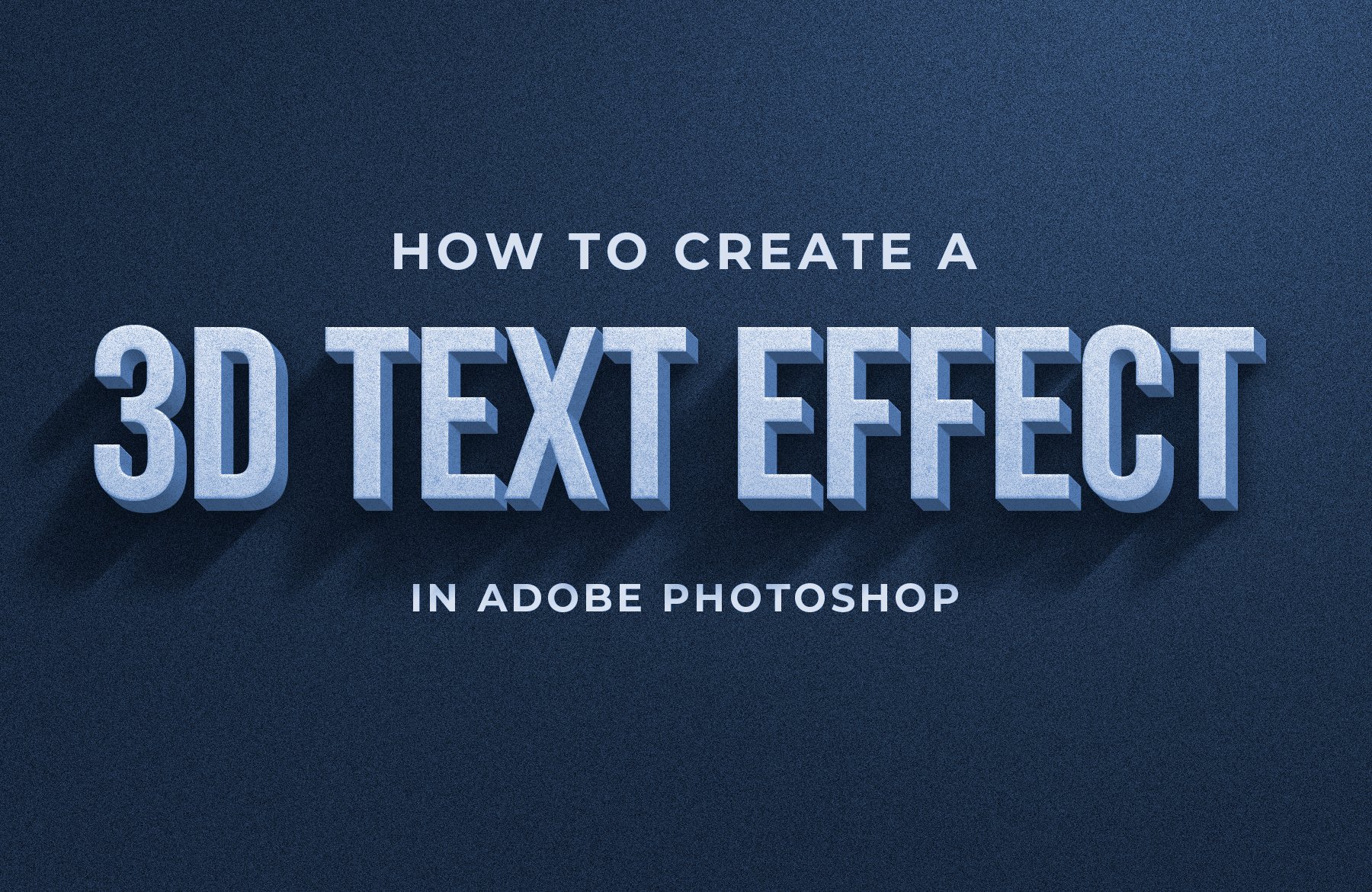 How to Create a 3D Text Effect in