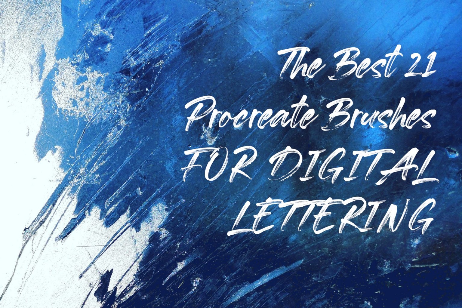The Best 21 Procreate Brushes for Digital Lettering