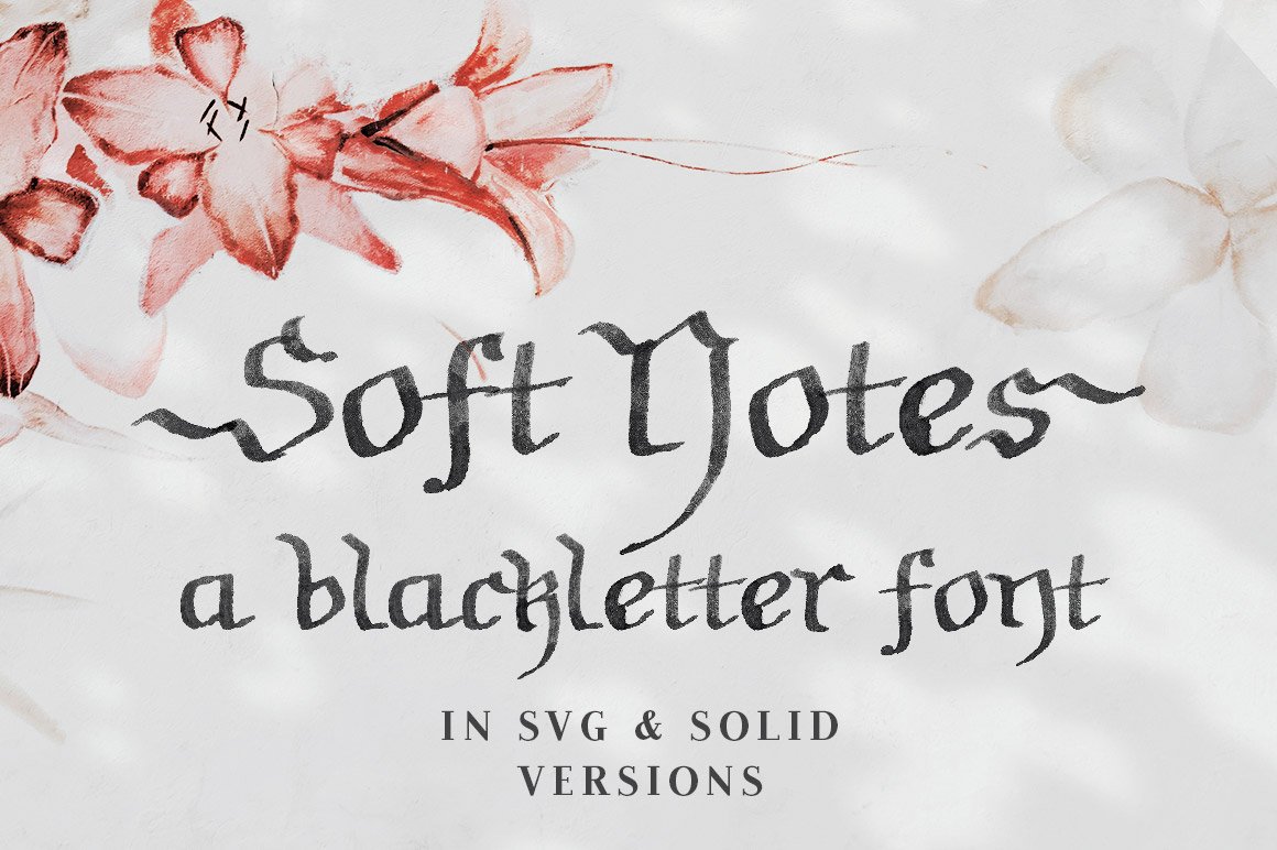 Soft Notes SVG Blackletter Font
