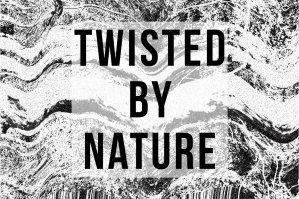 Twisted by Nature