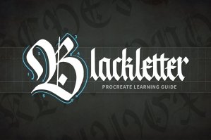 Blackletter Procreate Learning Guide