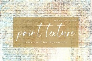 Paint Texture - Abstract Backgrounds