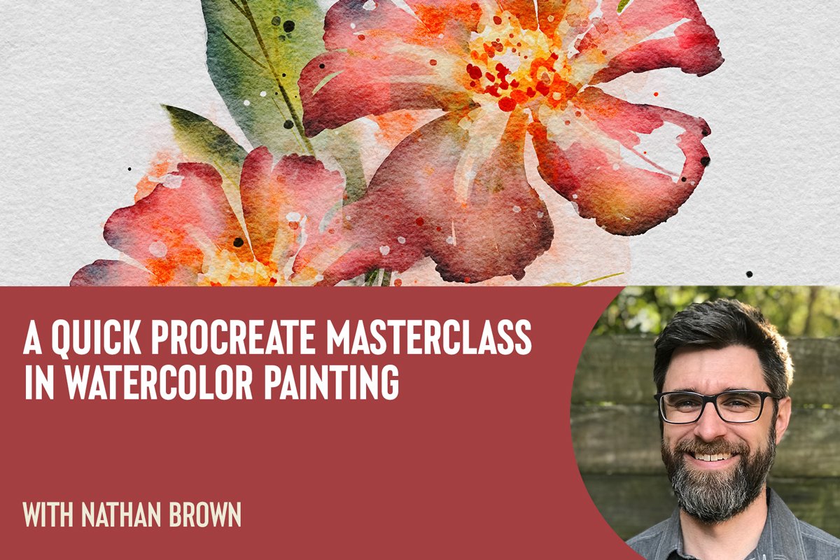 A Quick Procreate Masterclass in Watercolor Painting with Nathan Brown