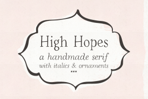 High Hopes Handmade Serif Font