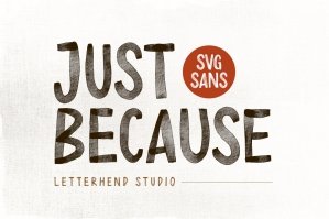 Just Because - SVG Sans