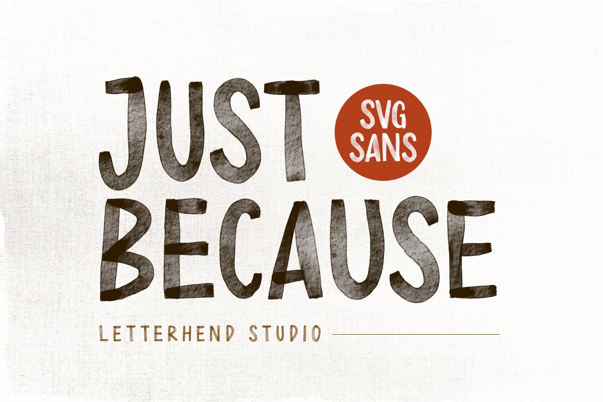 Just Because - SVG Sans