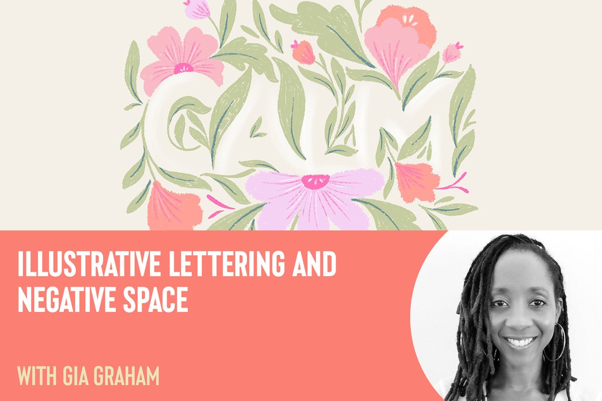 Illustrative Lettering and Negative Space With Gia Graham