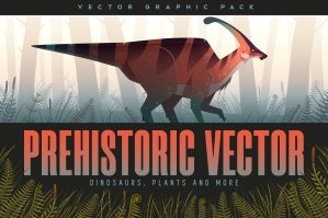 Prehistoric Vector Dinosaurs & More