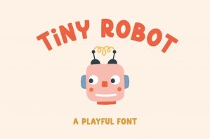 Tiny Robot - Playful Font