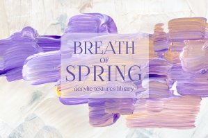Breath Of Spring - Acrylic Textures