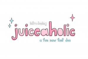 Juiceaholic Font