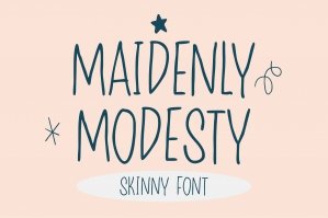 Maidenly Modesty - A Skinny Font
