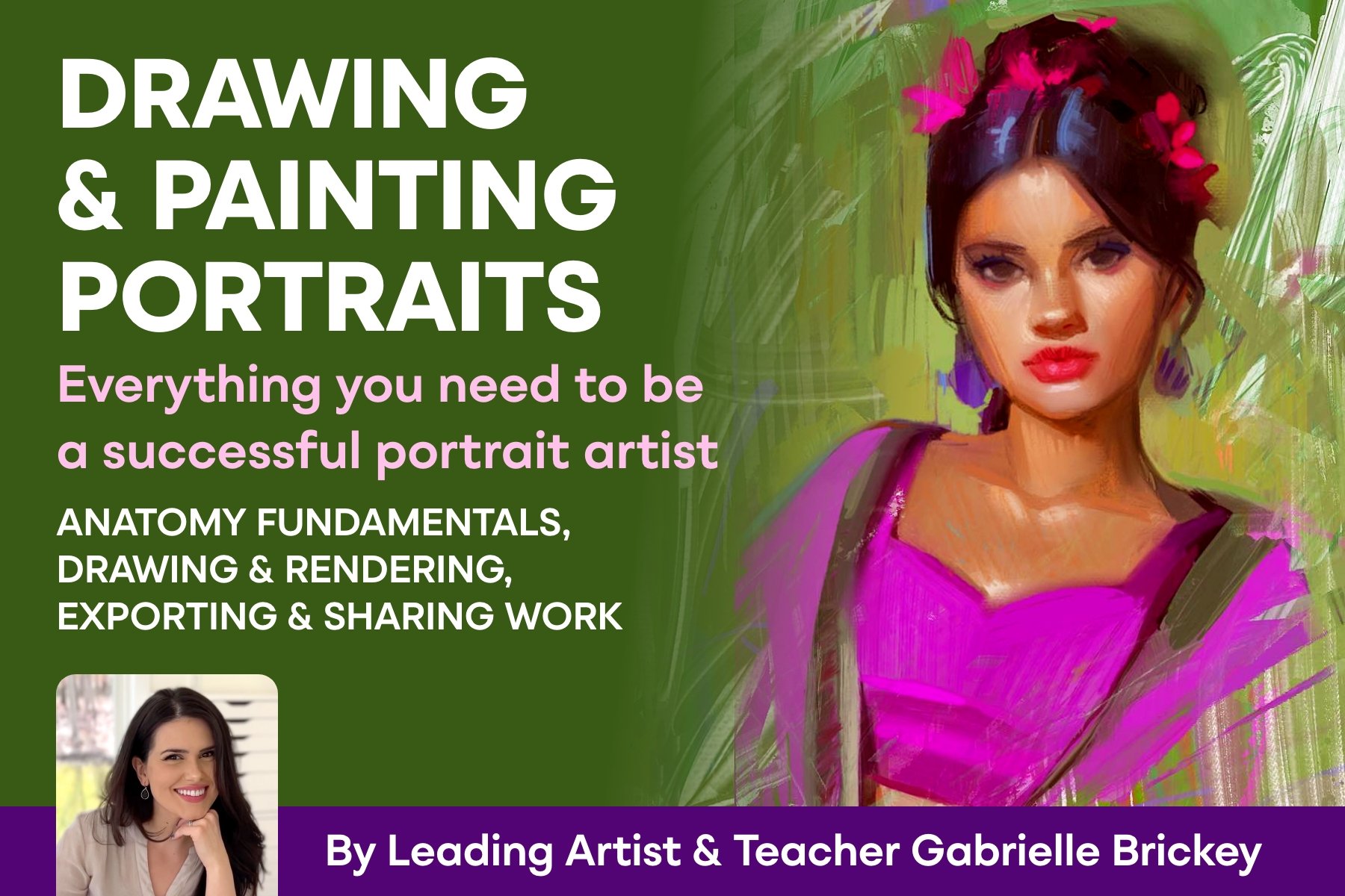 Drawing & Painting Portraits: A Guide For Artists