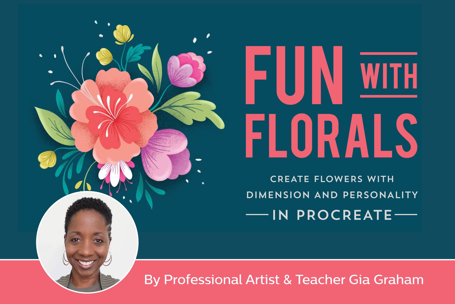 Fun With Florals: Create Flowers with Dimension & Personality in Procreate